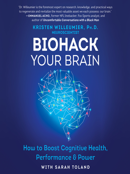 Title details for Biohack Your Brain by Kristen Willeumier - Available